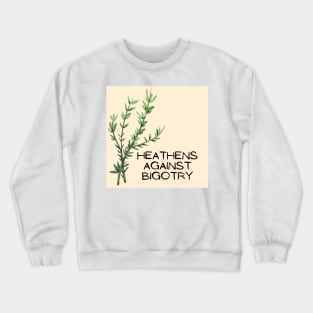 Heathens Against Bigotry 2 Crewneck Sweatshirt